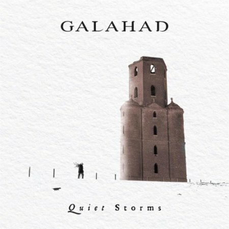 Galahad - Quiet Storms (2017) lossless+mp3