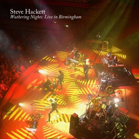 Steve Hackett - Wuthering Nights: Live In Birmingham (2018)