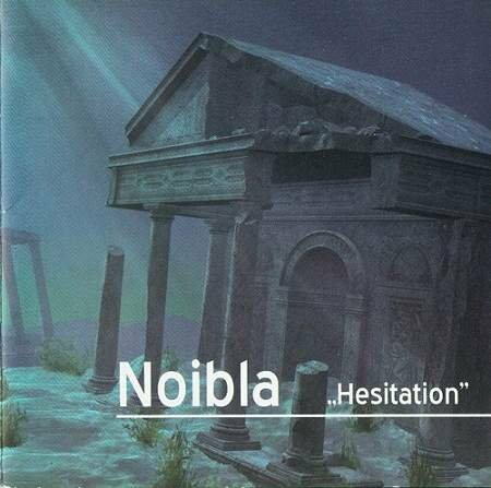 Noibla - Hesitation (2018)