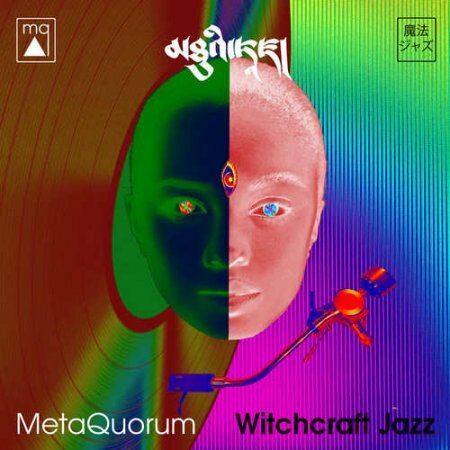 MetaQuorum - Witchcraft Jazz (2018)